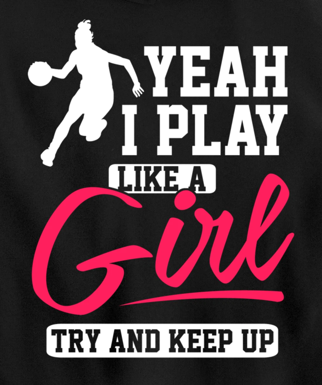 Girls Basketball Inspirational Pullover Hoodie