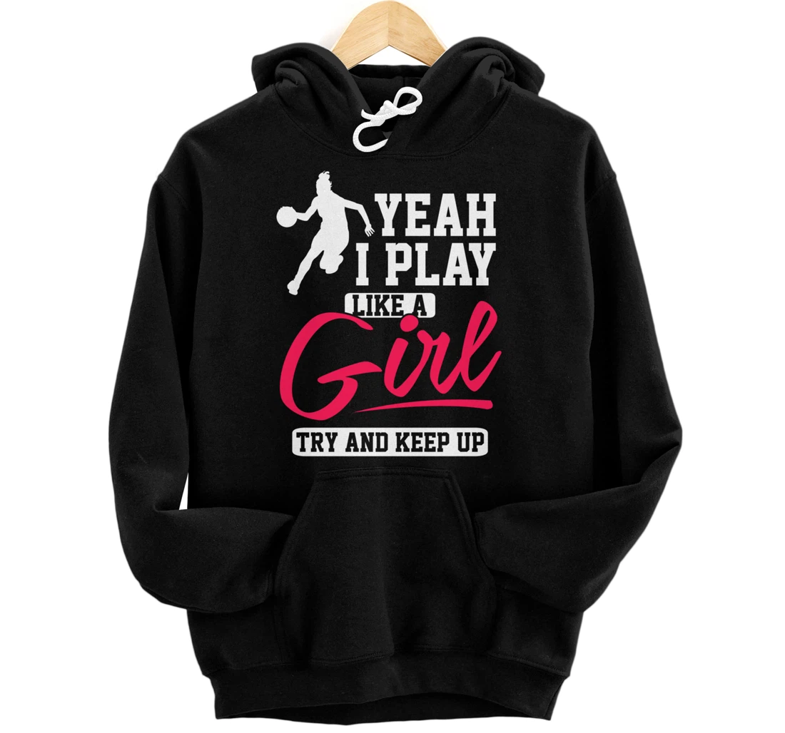 Girls Basketball Inspirational Pullover Hoodie