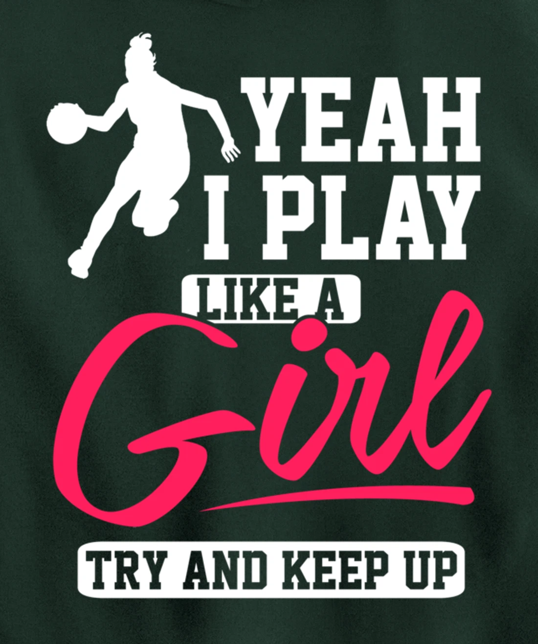 Girls Basketball Inspirational Pullover Hoodie