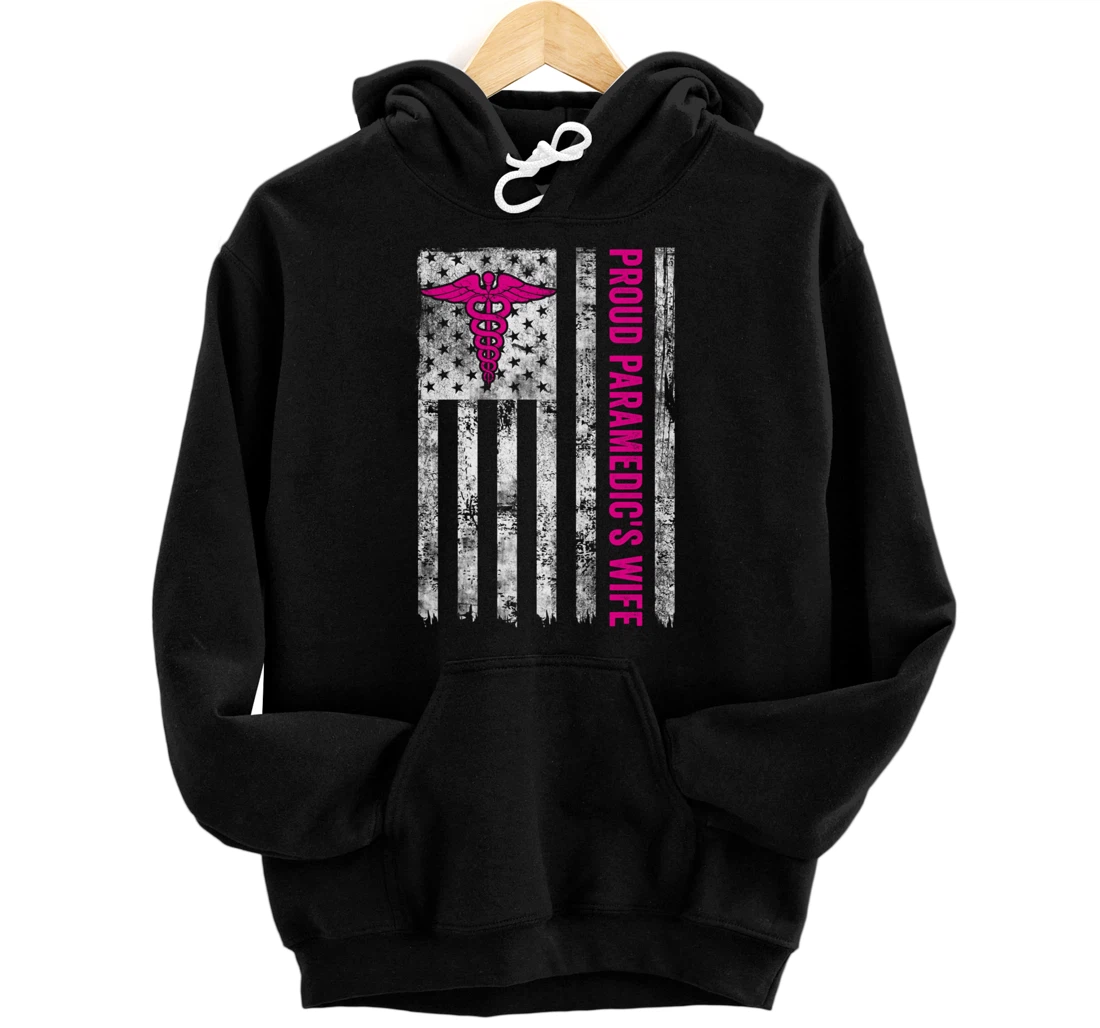 Proud Paramedic's Wife American Flag Patriotic Pullover Hoodie