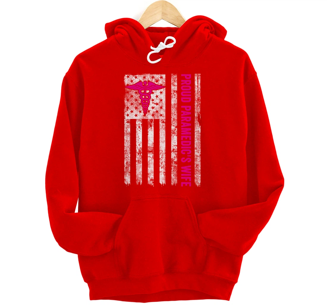 Proud Paramedic's Wife American Flag Patriotic Pullover Hoodie