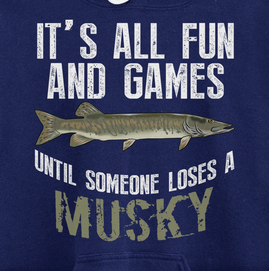 Funny Musky Fishing Muskellunge Freshwater Fish Angler Gift Pullover Hoodie