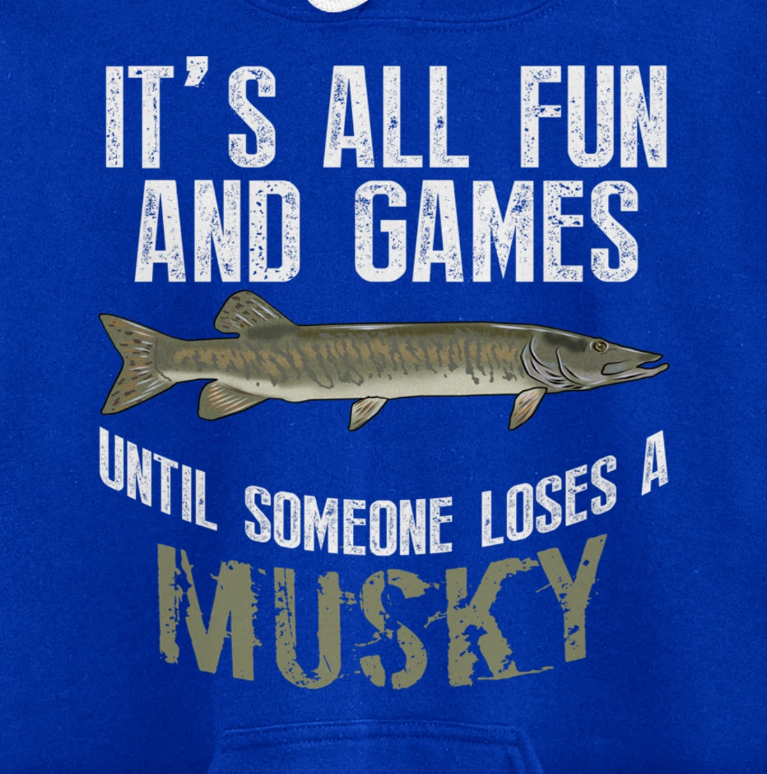 Funny Musky Fishing Muskellunge Freshwater Fish Angler Gift Pullover Hoodie