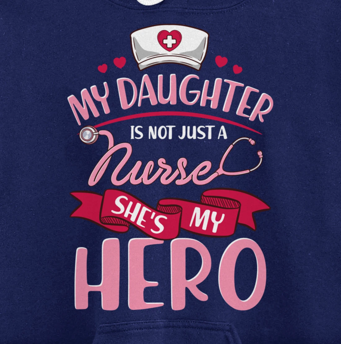 Nurse Family Matching Shirts My Daughter is Hero Pullover Hoodie