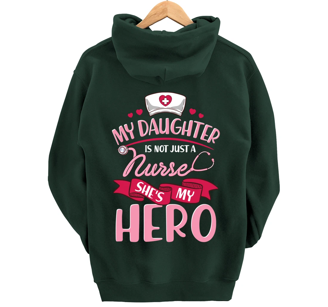Nurse Family Matching Shirts My Daughter is Hero Pullover Hoodie