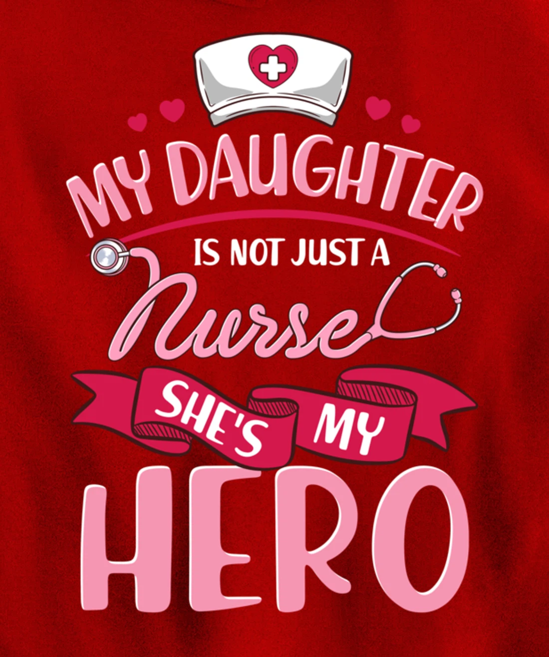 Nurse Family Matching Shirts My Daughter is Hero Pullover Hoodie