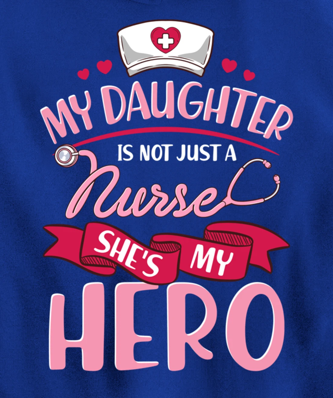 Nurse Family Matching Shirts My Daughter is Hero Pullover Hoodie
