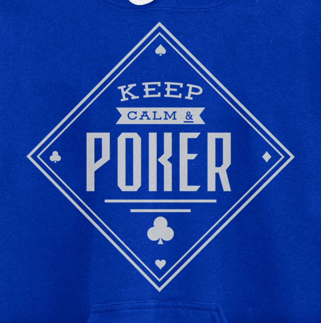 Keep Calm And Poker Gambling Cards Pullover Hoodie