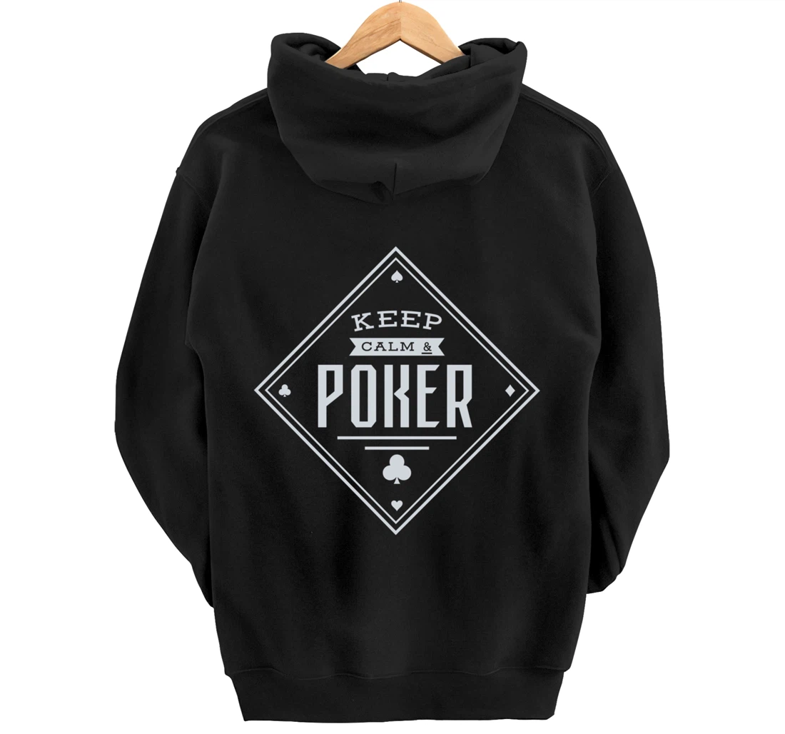 Keep Calm And Poker Gambling Cards Pullover Hoodie