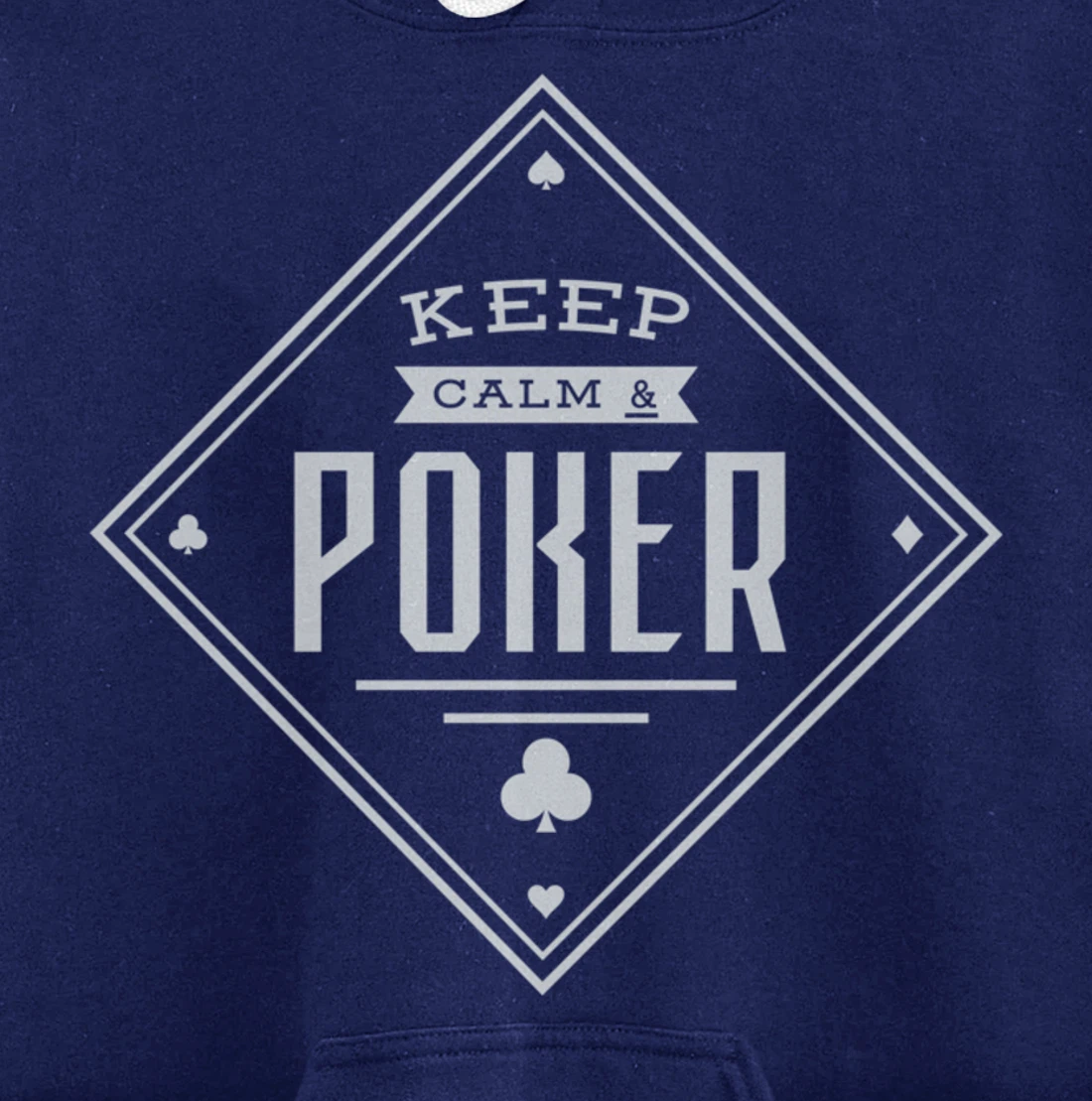 Keep Calm And Poker Gambling Cards Pullover Hoodie