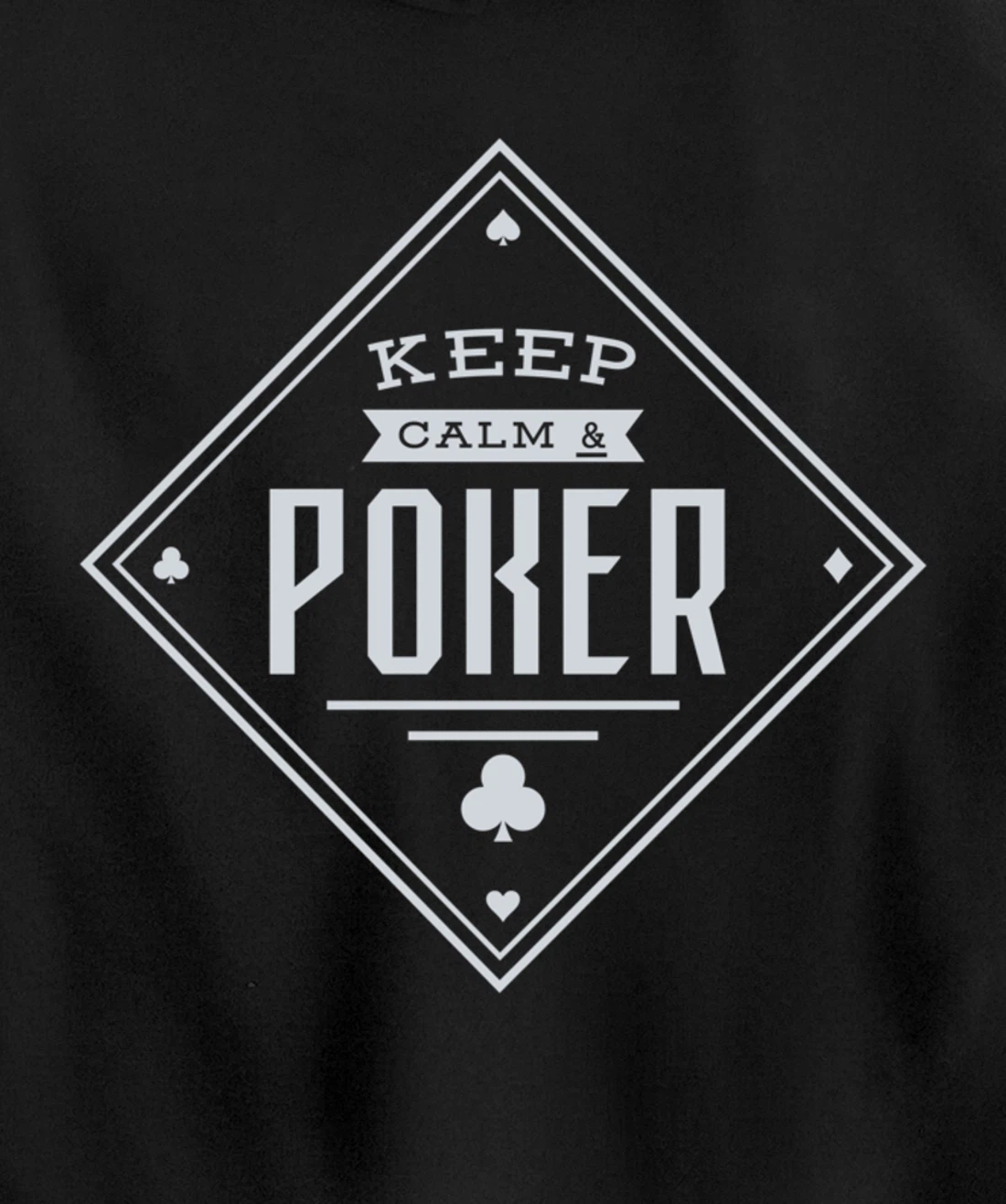 Keep Calm And Poker Gambling Cards Pullover Hoodie