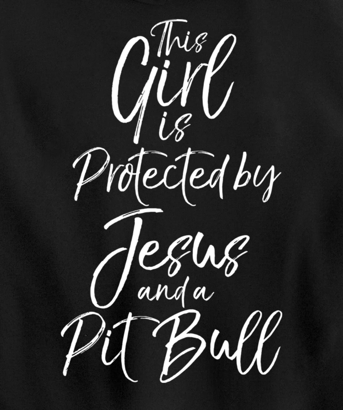 Christian This Girl is Protected by Jesus and a Pit Bull Pullover Hoodie