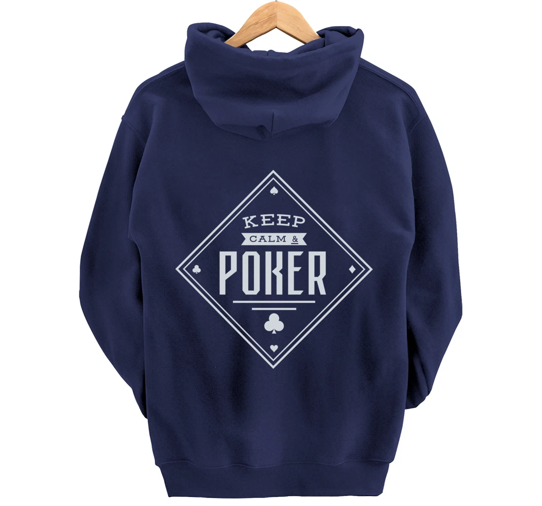 Keep Calm And Poker Gambling Cards Pullover Hoodie
