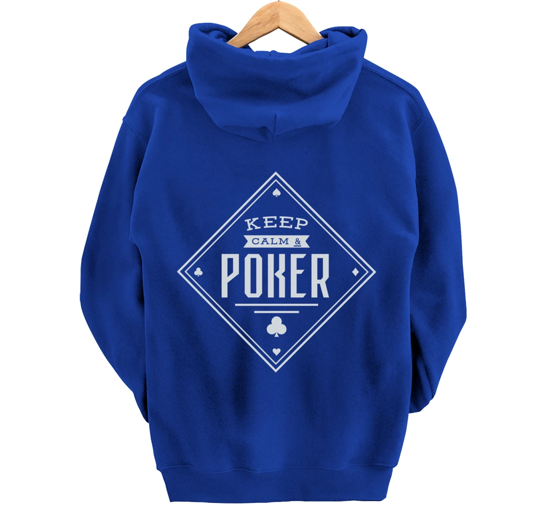 Keep Calm And Poker Gambling Cards Pullover Hoodie
