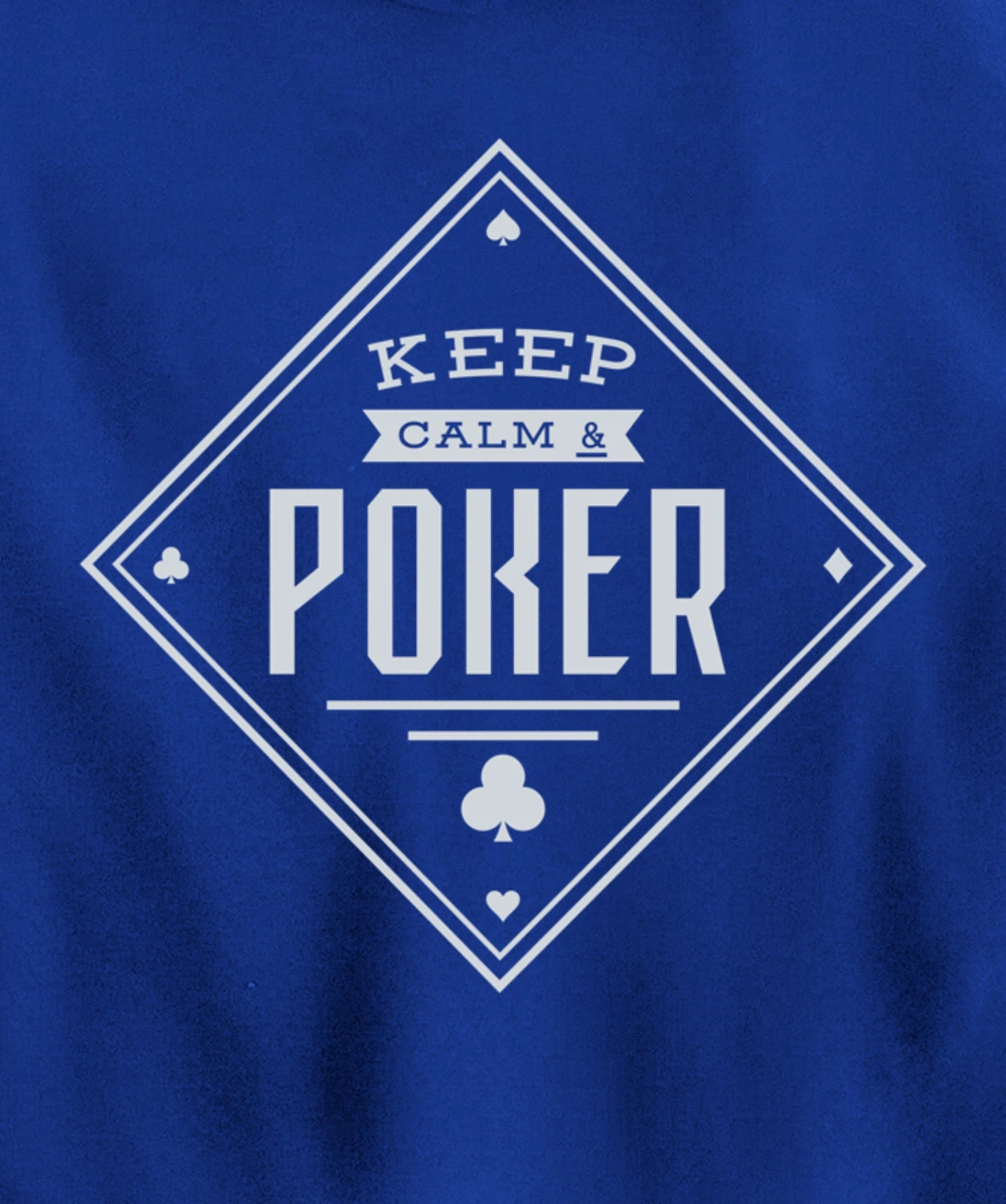Keep Calm And Poker Gambling Cards Pullover Hoodie