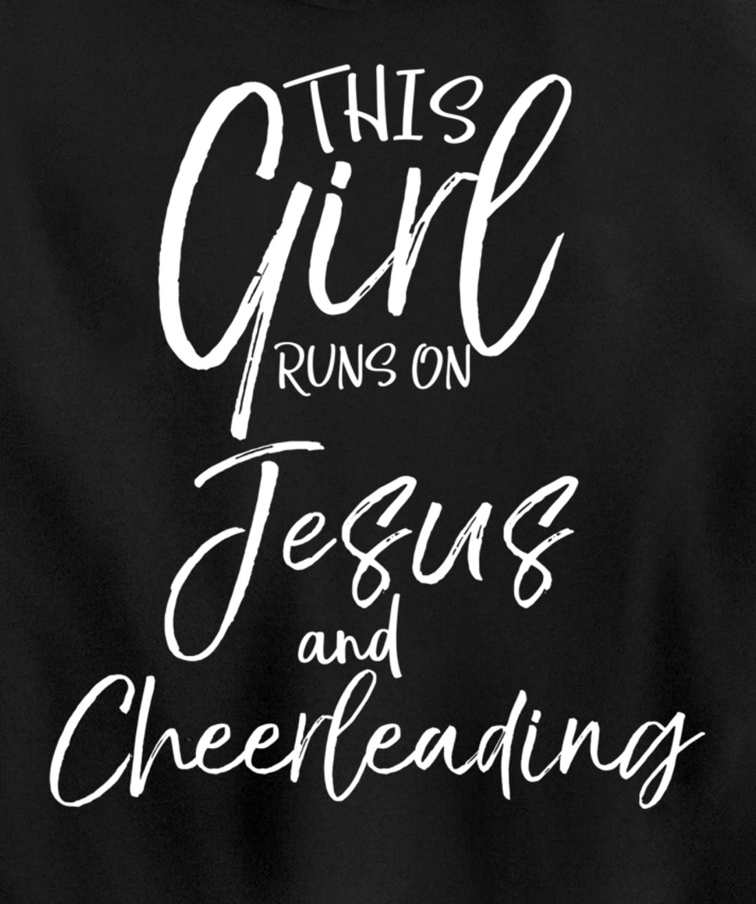 Cheerleader Quote This Girl Runs on Jesus and Cheerleading Pullover Hoodie