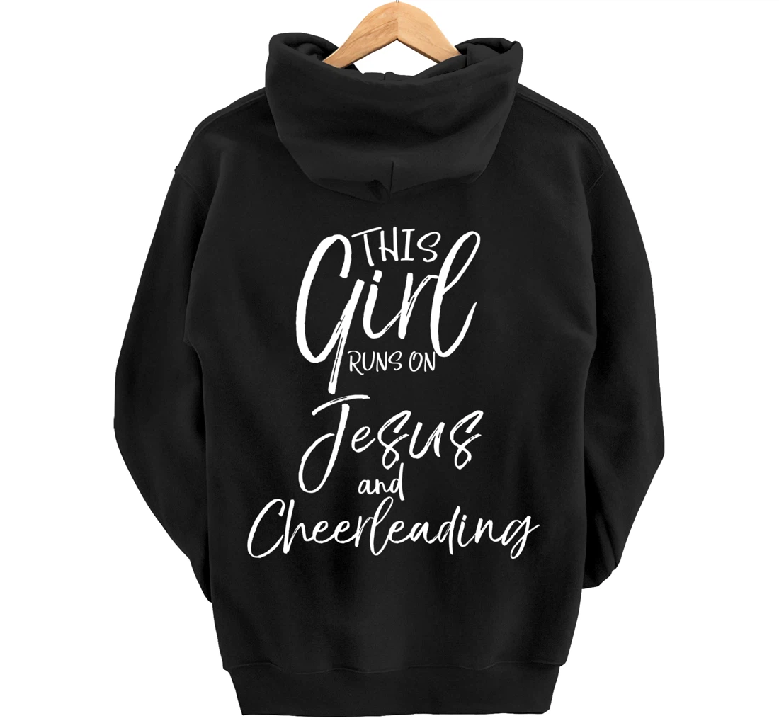 Cheerleader Quote This Girl Runs on Jesus and Cheerleading Pullover Hoodie
