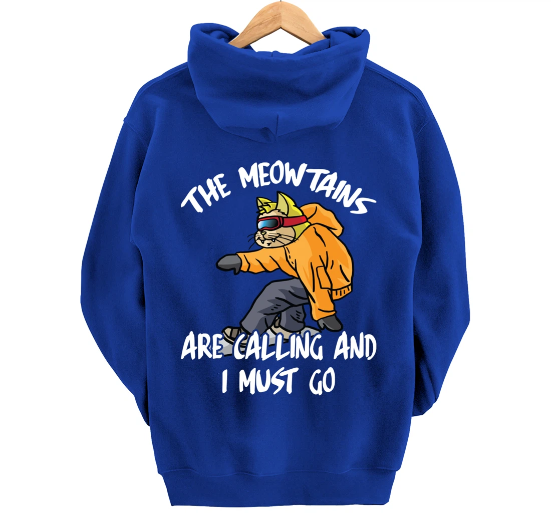 The Meowtains Are Calling And I Must Go Winter Snowboard Cat Pullover Hoodie