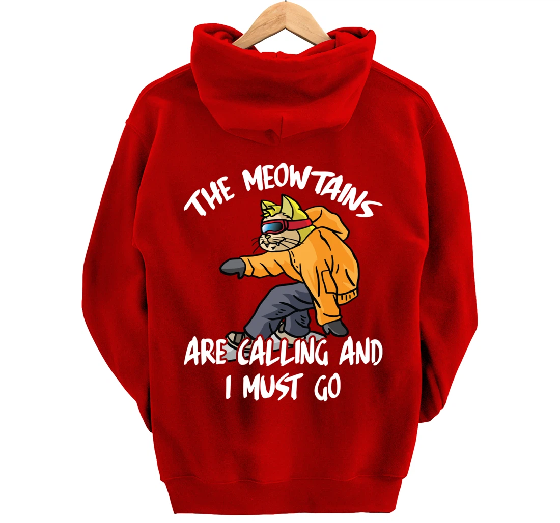 The Meowtains Are Calling And I Must Go Winter Snowboard Cat Pullover Hoodie