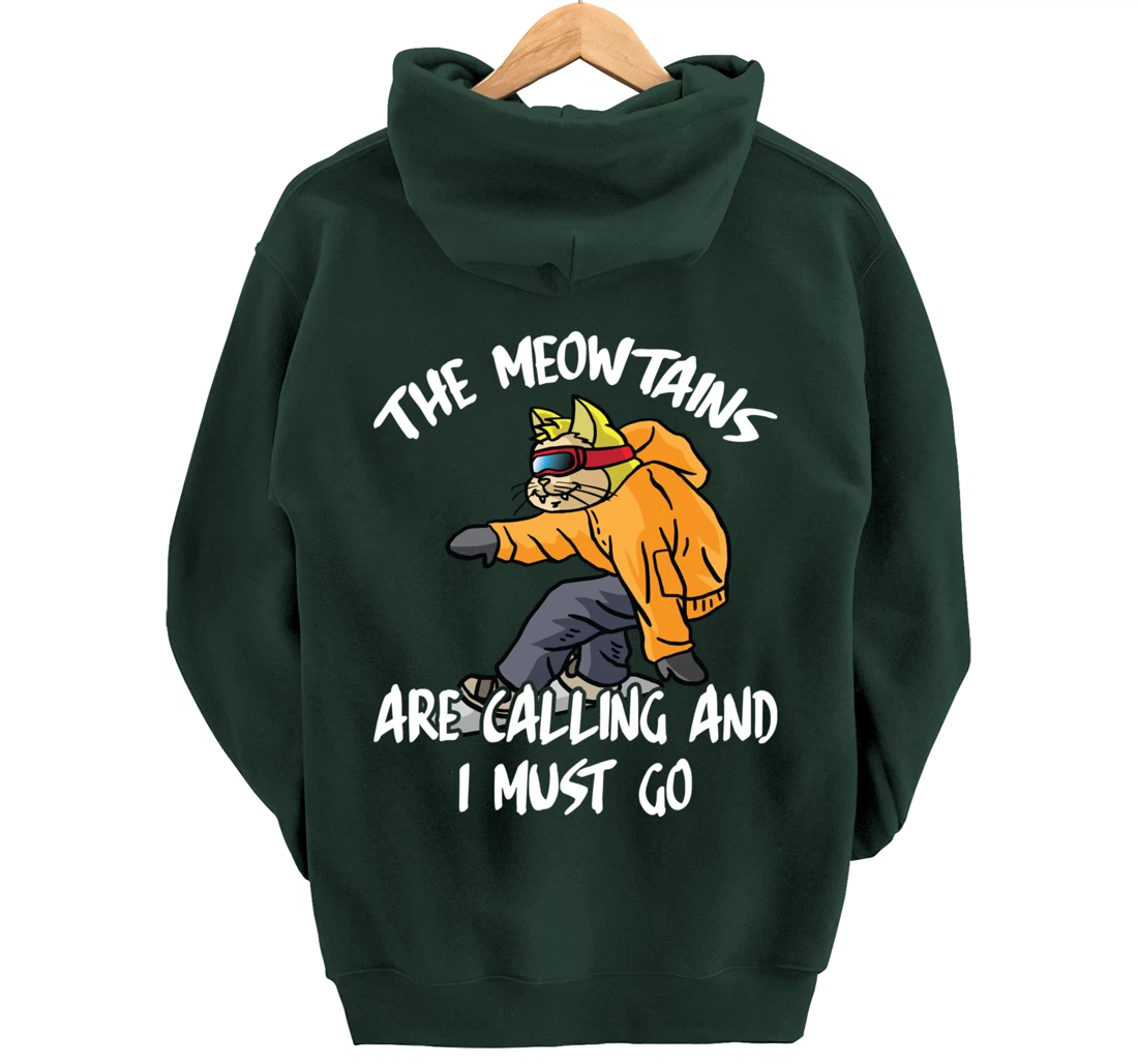 The Meowtains Are Calling And I Must Go Winter Snowboard Cat Pullover Hoodie