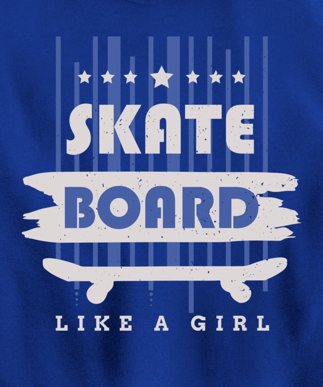 Skateboard Like A Girl Skater Skateboarding Pullover Hoodie