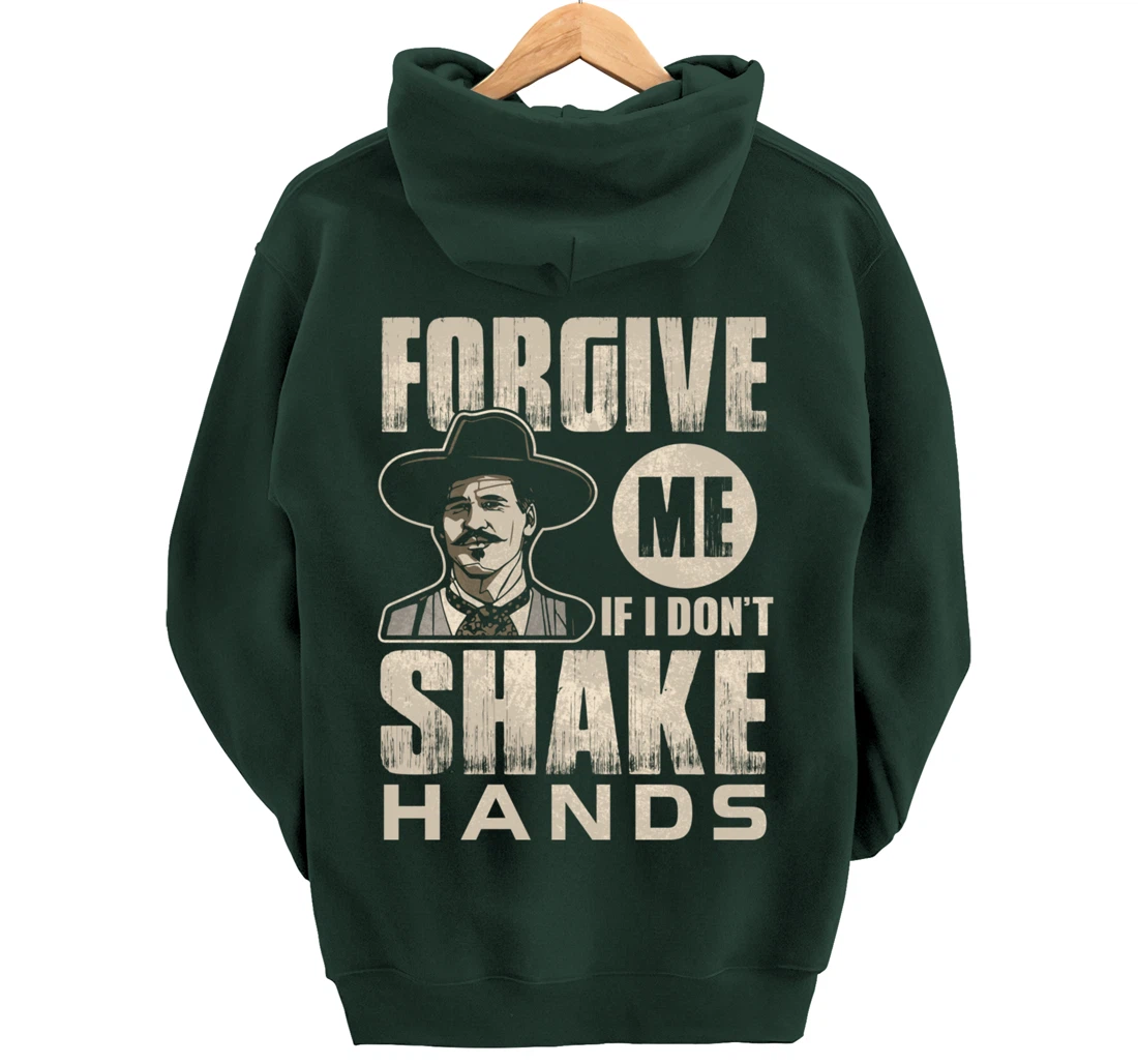 Funny Forgive me if I don’t shake hands 6ft Distance Pullover Hoodie