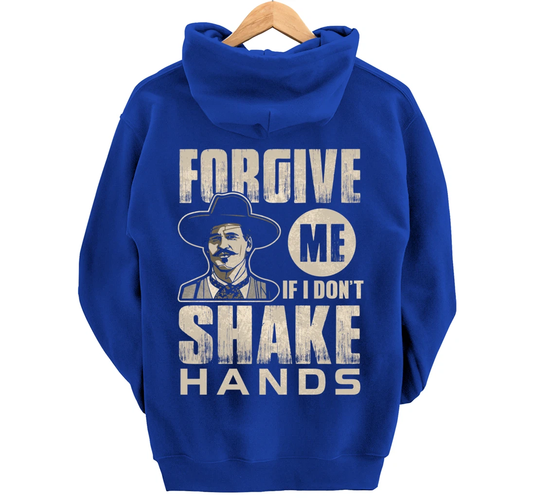 Funny Forgive me if I don’t shake hands 6ft Distance Pullover Hoodie