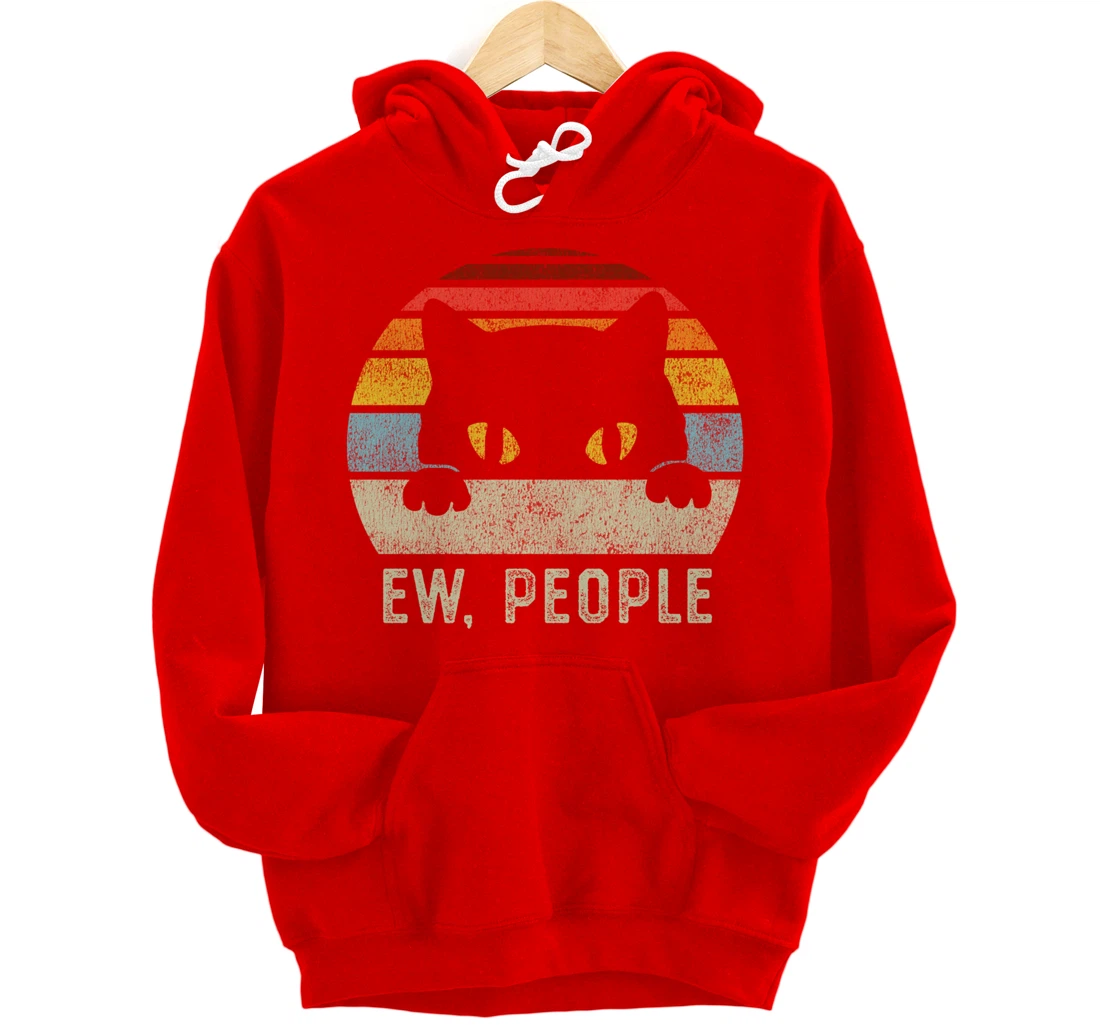 Ew People Retro Cat Funny Vintage Anti Social Introvert Pullover Hoodie