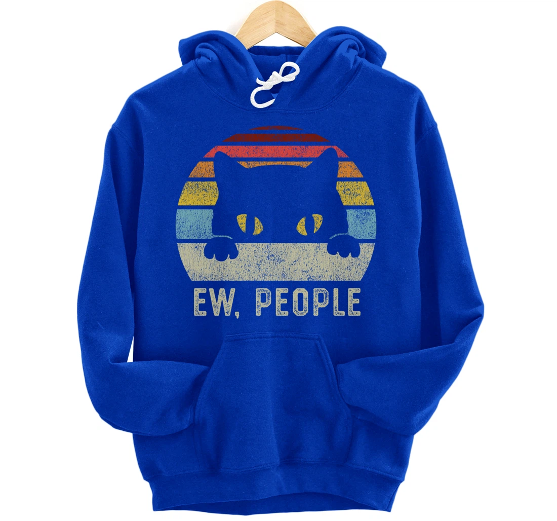 Ew People Retro Cat Funny Vintage Anti Social Introvert Pullover Hoodie