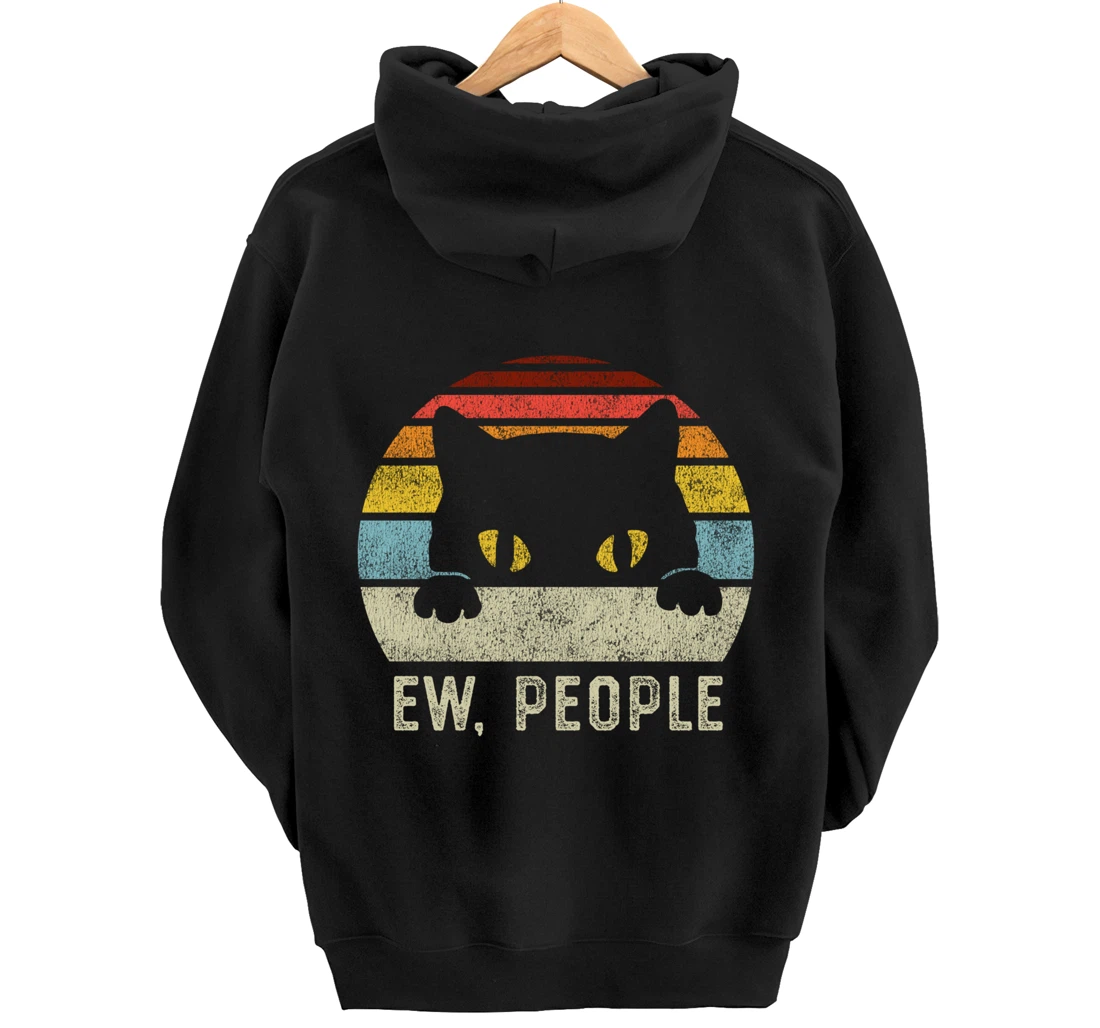 Ew People Retro Cat Funny Vintage Anti Social Introvert Pullover Hoodie