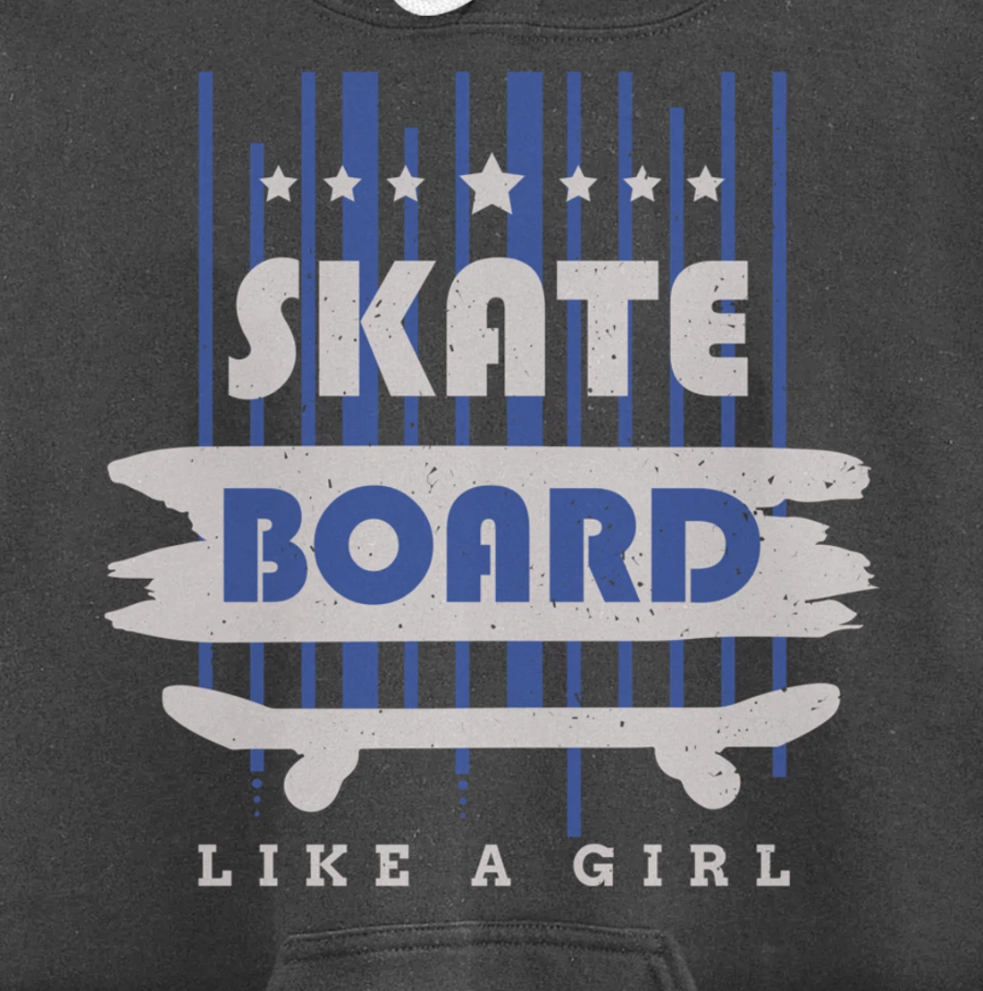 Skateboard Like A Girl Skater Skateboarding Pullover Hoodie