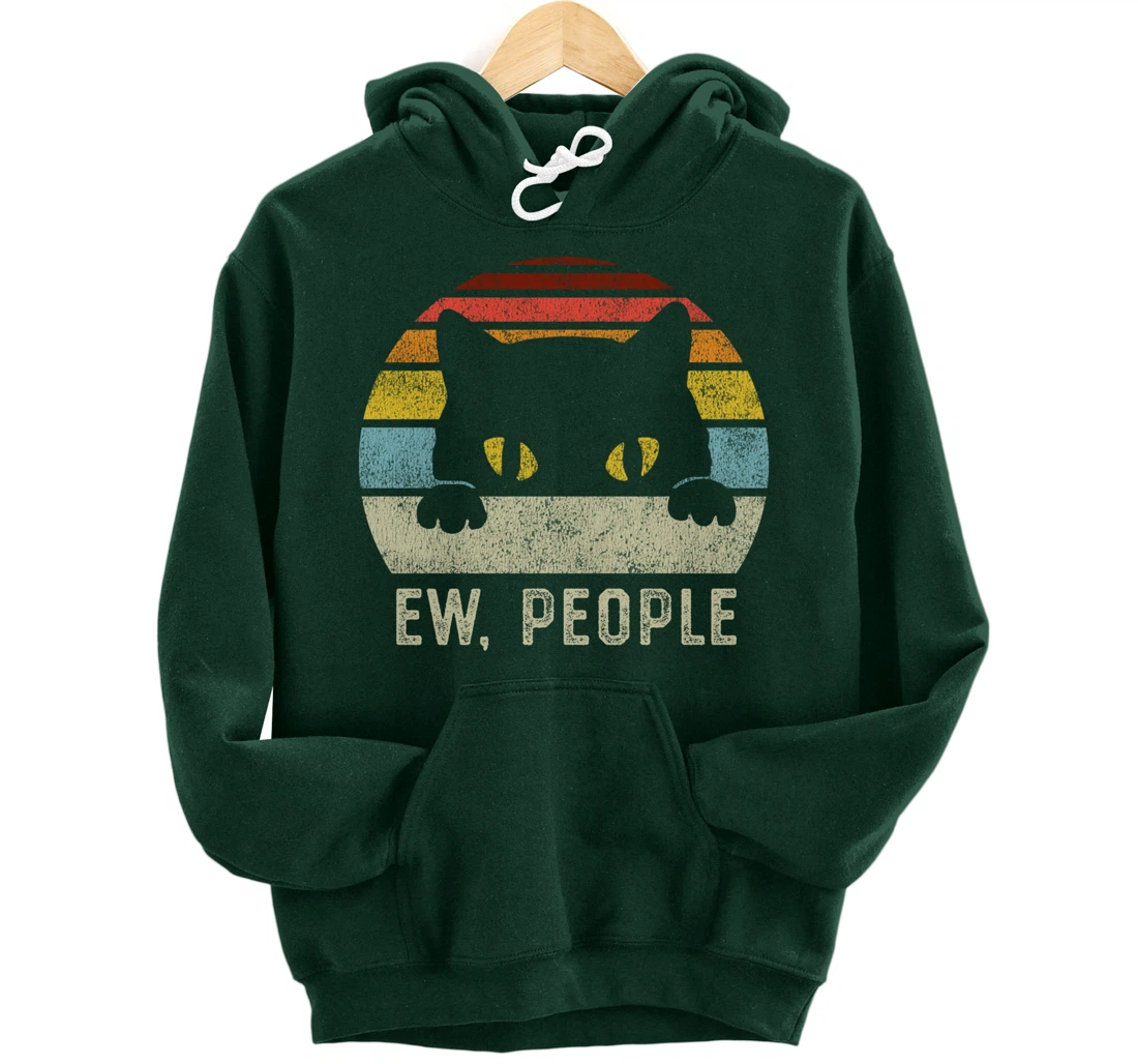 Ew People Retro Cat Funny Vintage Anti Social Introvert Pullover Hoodie