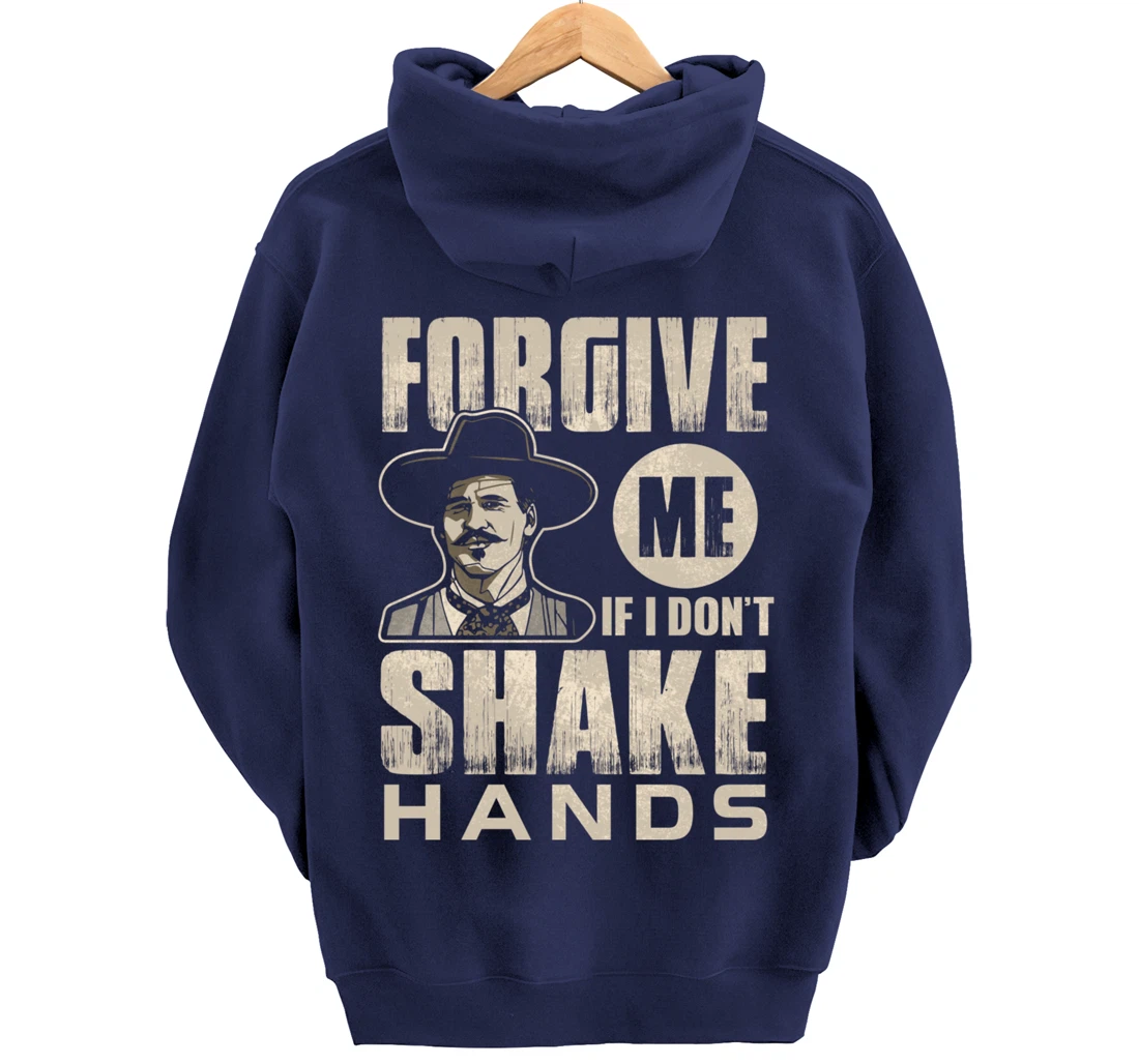 Funny Forgive me if I don’t shake hands 6ft Distance Pullover Hoodie