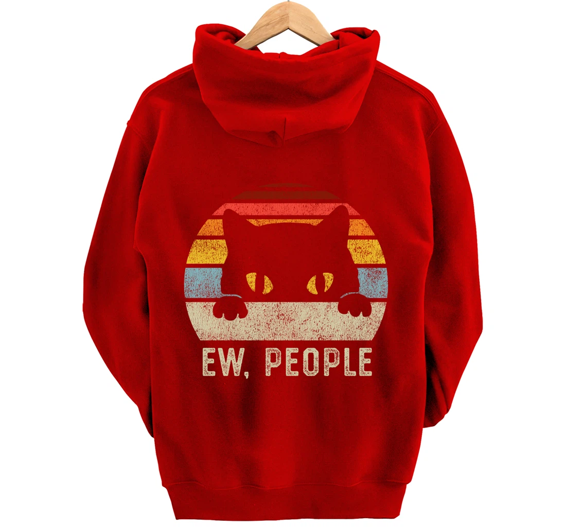 Ew People Retro Cat Funny Vintage Anti Social Introvert Pullover Hoodie