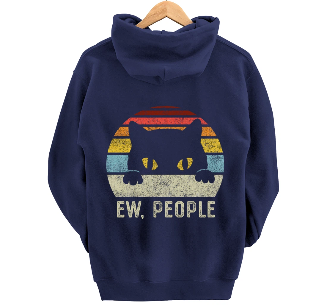 Ew People Retro Cat Funny Vintage Anti Social Introvert Pullover Hoodie