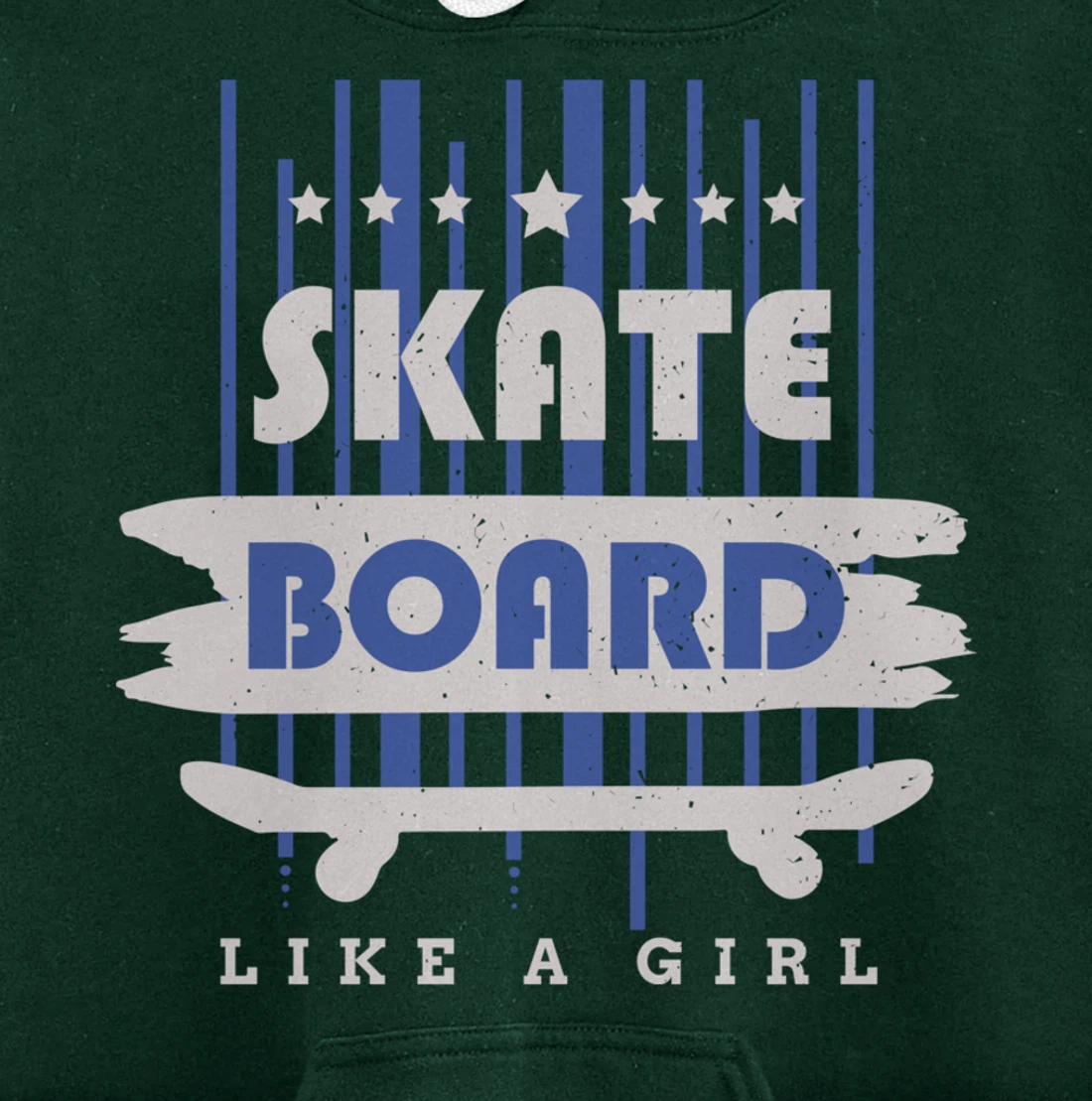Skateboard Like A Girl Skater Skateboarding Pullover Hoodie
