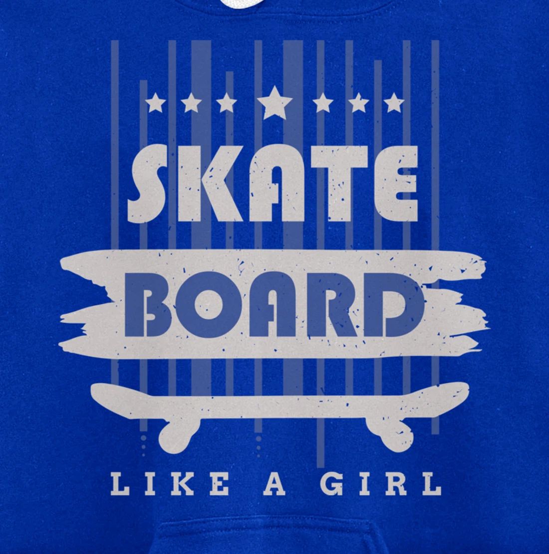 Skateboard Like A Girl Skater Skateboarding Pullover Hoodie