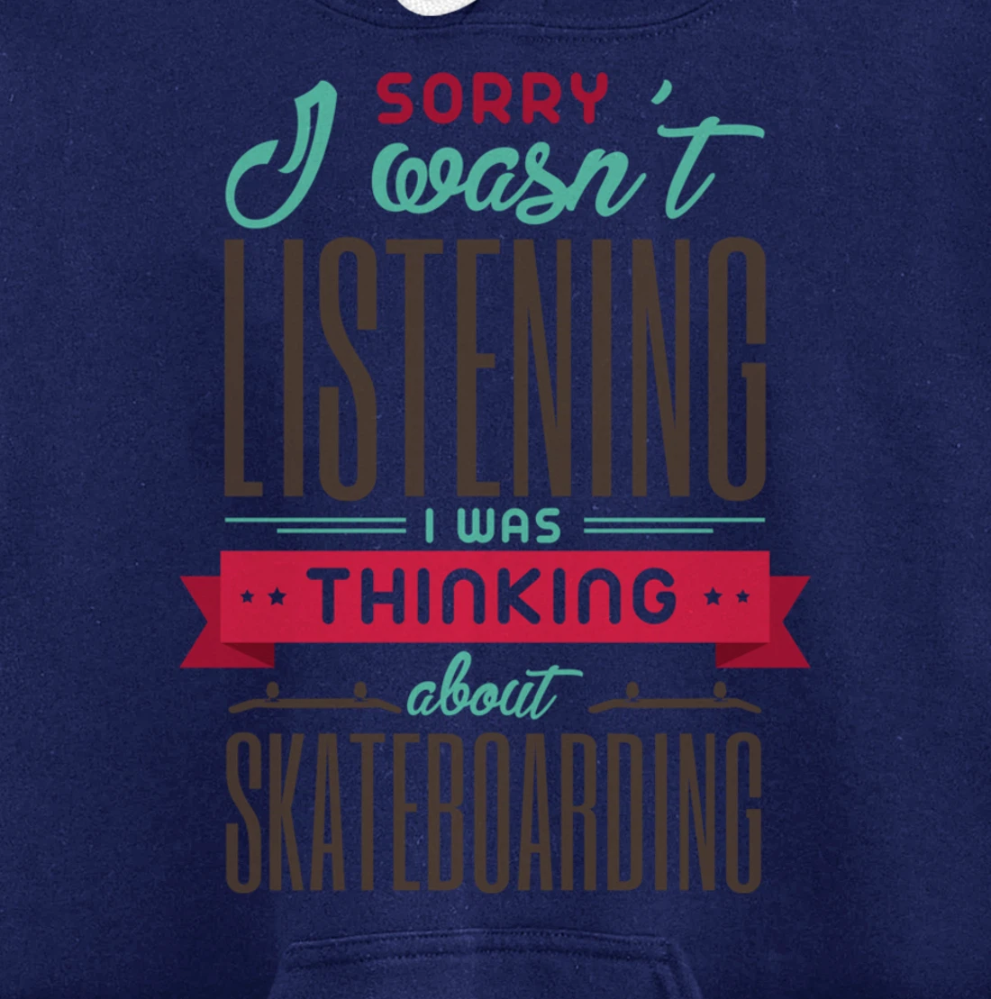 Thinking About Skateboarding Cool Skater Quote Pullover Hoodie