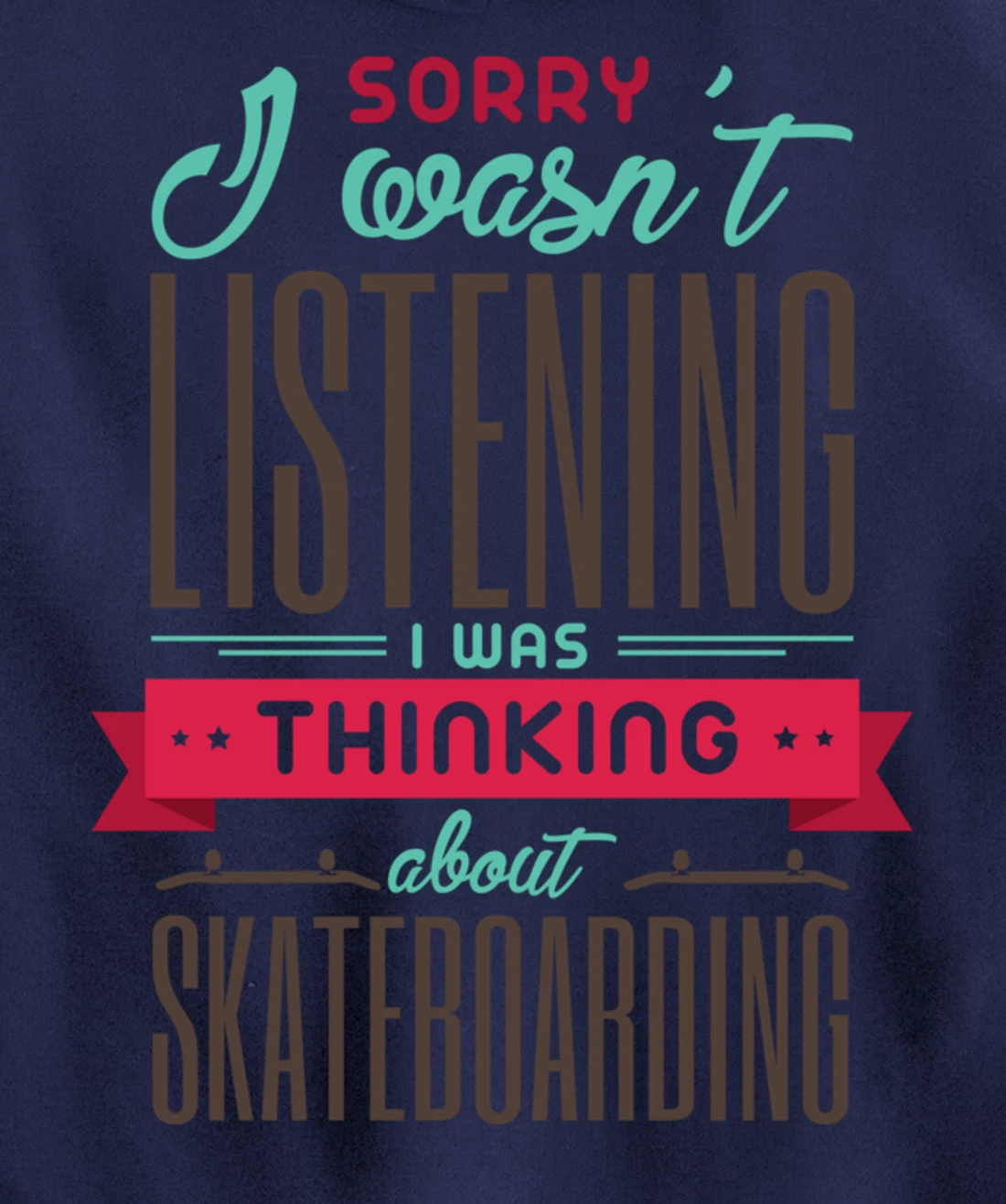 Thinking About Skateboarding Cool Skater Quote Pullover Hoodie