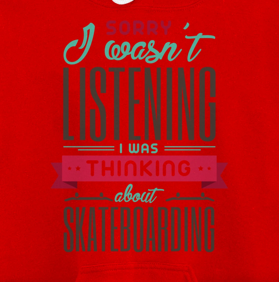 Thinking About Skateboarding Cool Skater Quote Pullover Hoodie