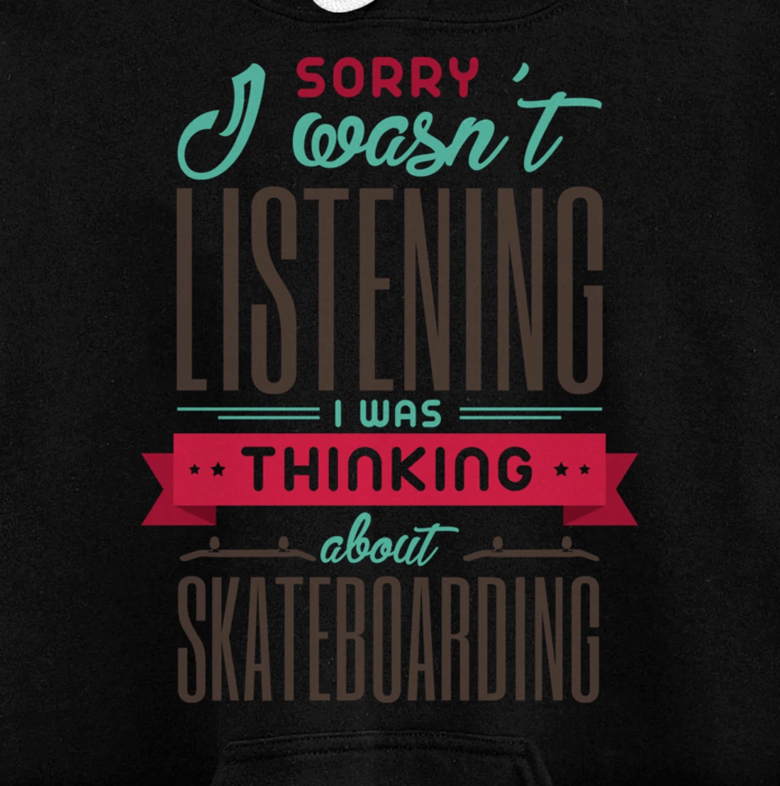 Thinking About Skateboarding Cool Skater Quote Pullover Hoodie