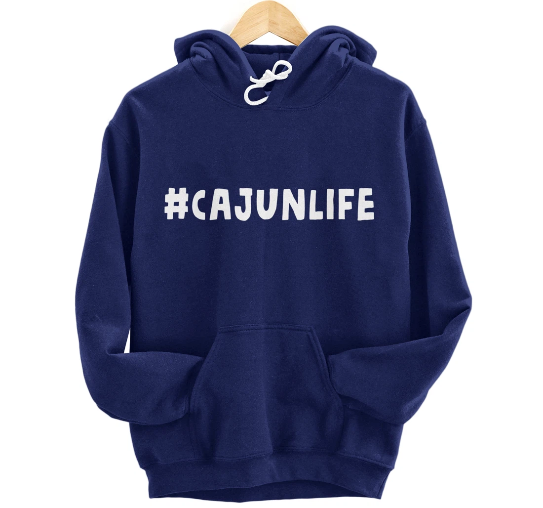 Funny Cajun Pride Louisiana French Cajuns Cute Gag Gift Pullover Hoodie