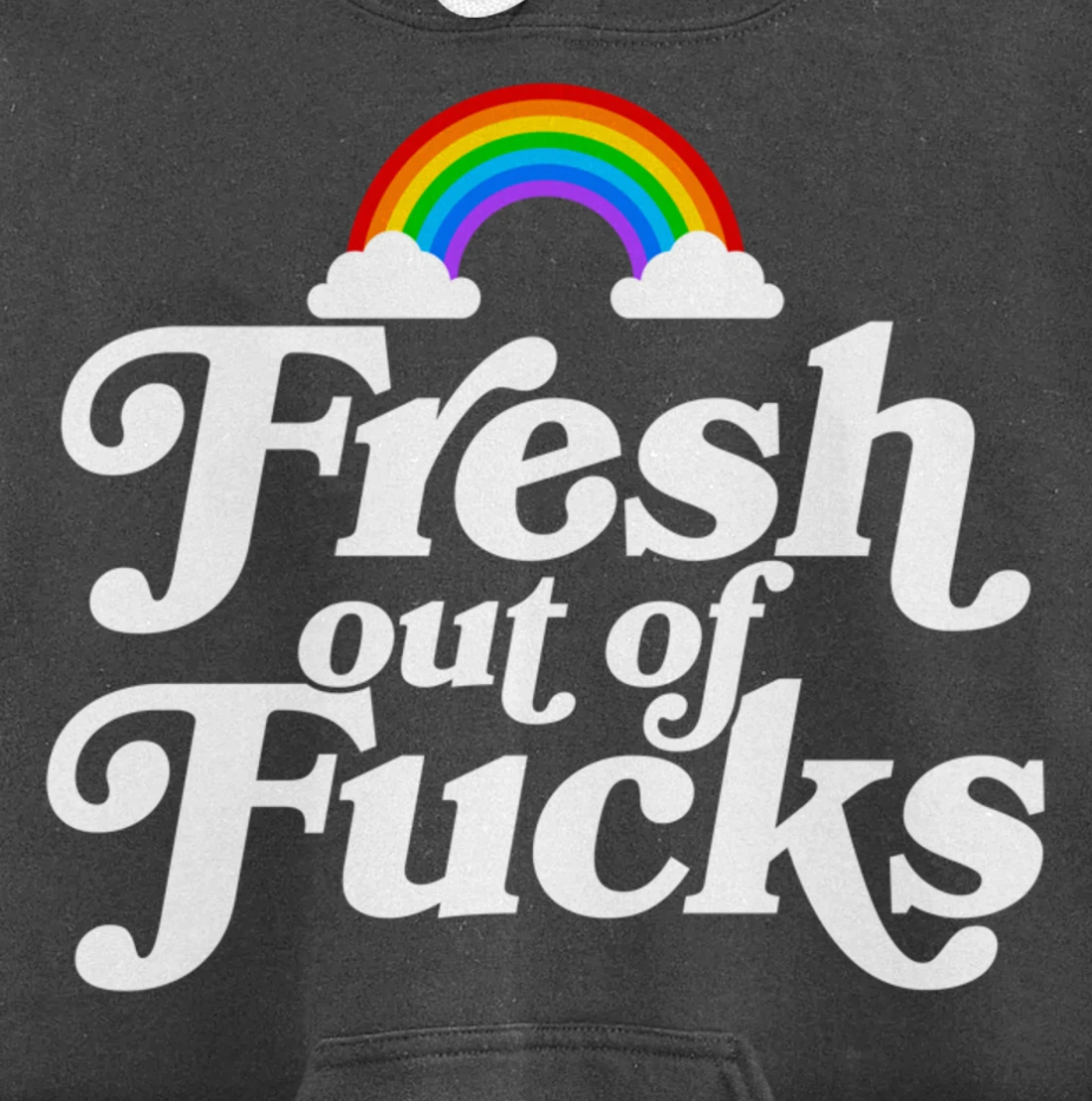 Swear Word Inappropriate Funny Adult Gift Fresh Out Of Fucks Pullover Hoodie