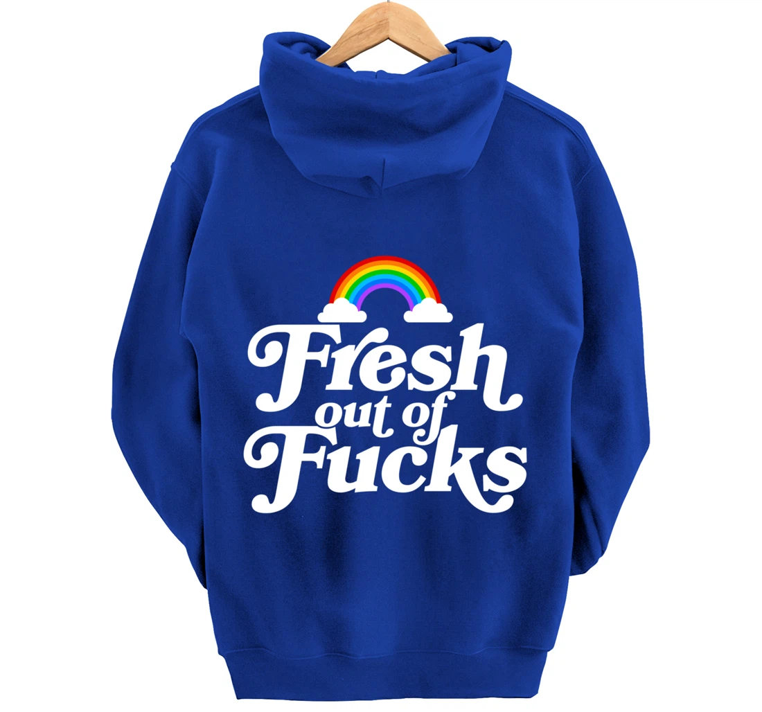 Swear Word Inappropriate Funny Adult Gift Fresh Out Of Fucks Pullover Hoodie