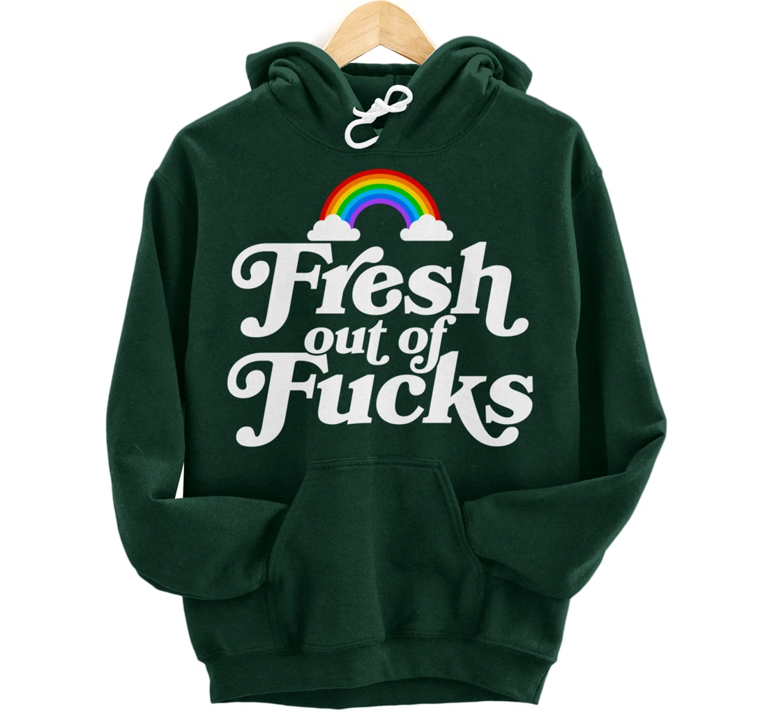 Swear Word Inappropriate Funny Adult Gift Fresh Out Of Fucks Pullover Hoodie