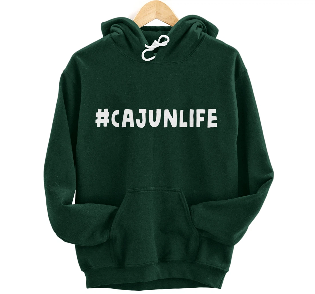 Funny Cajun Pride Louisiana French Cajuns Cute Gag Gift Pullover Hoodie