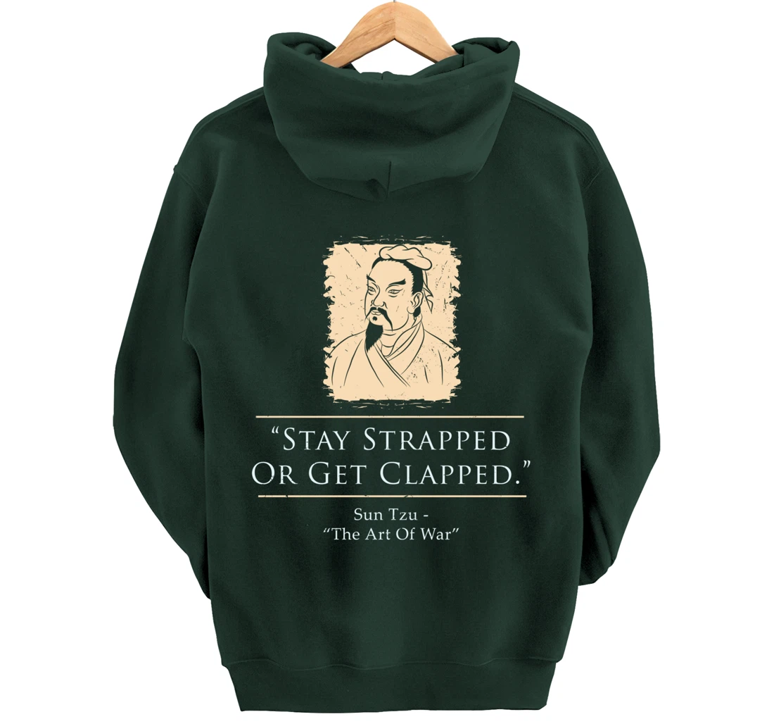 Retro Stay Strapped Or Get Clapped Funny Sun Tzu Quote Pullover Hoodie