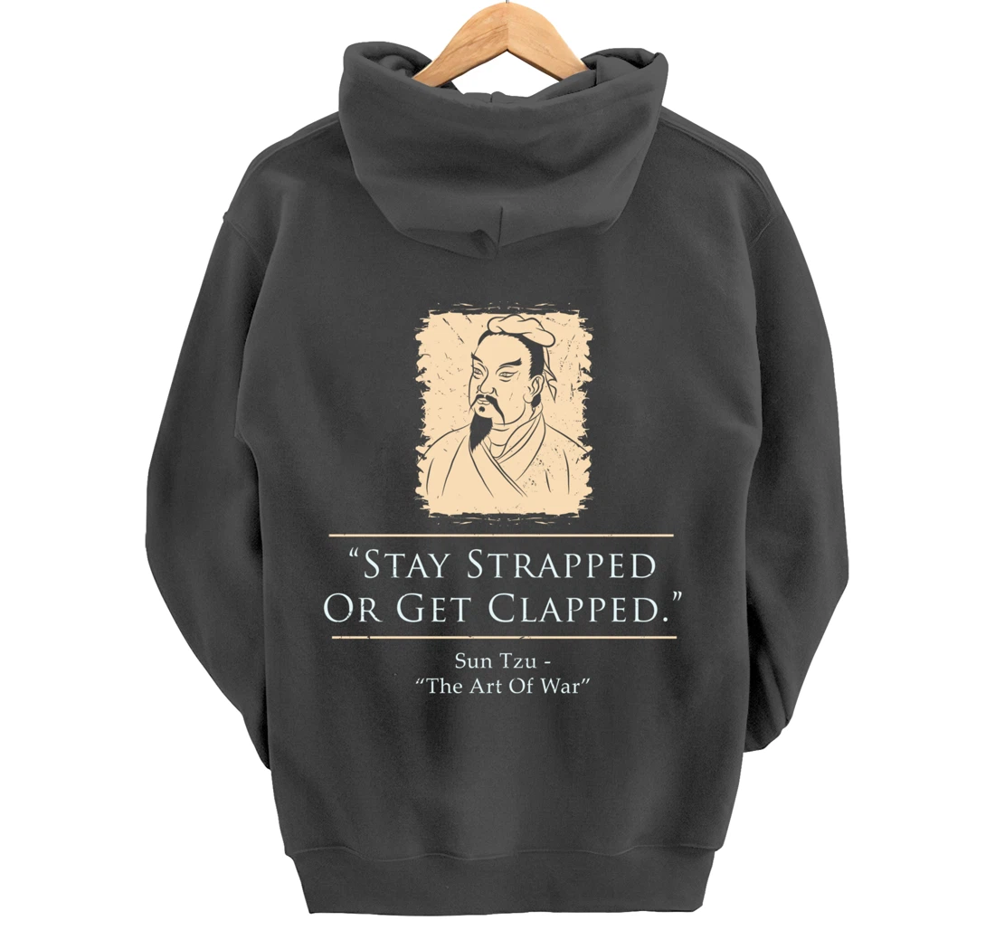 Retro Stay Strapped Or Get Clapped Funny Sun Tzu Quote Pullover Hoodie