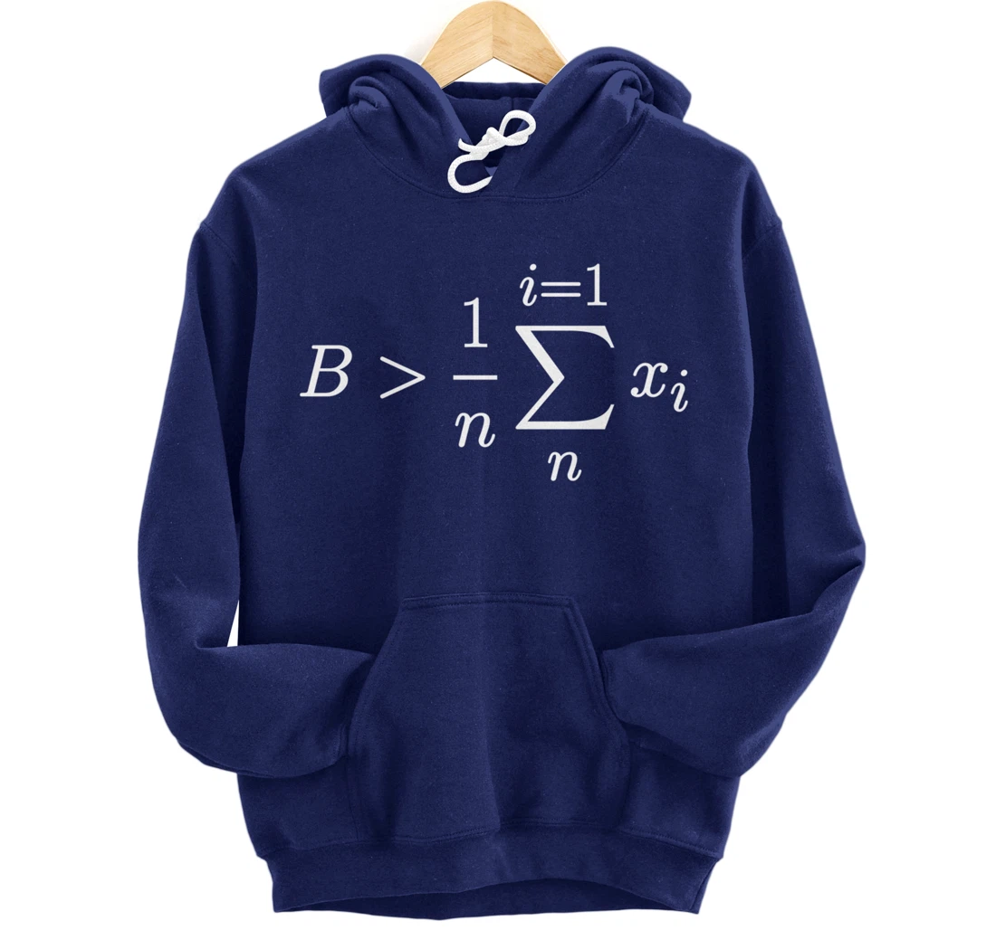 Be Greater Than Average - Arithmetic Mean Funny Math Pullover Hoodie