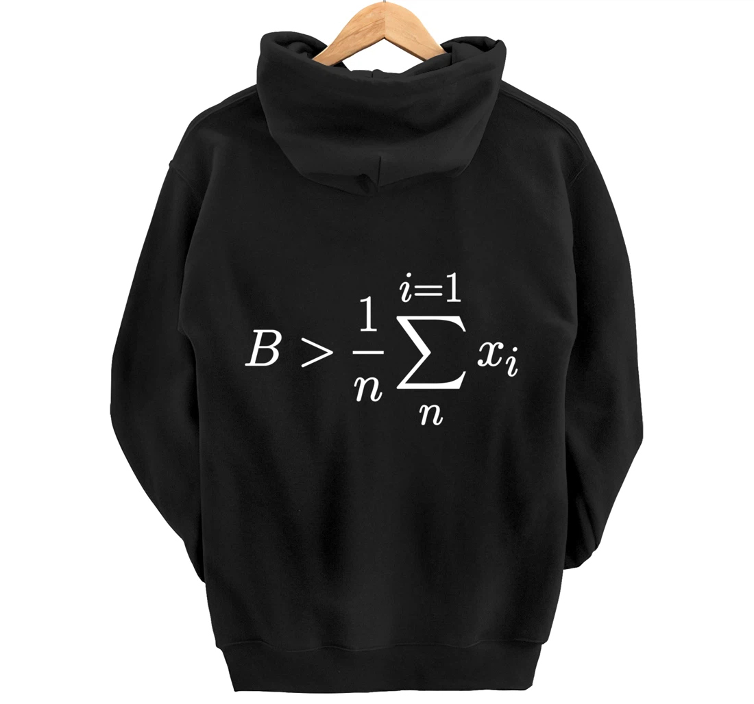 Be Greater Than Average - Arithmetic Mean Funny Math Pullover Hoodie